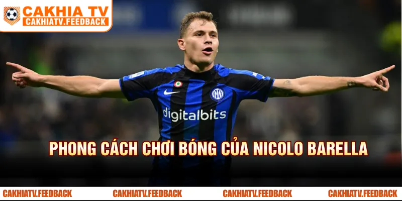 Phong cách chơi bóng của Nicolo Barella